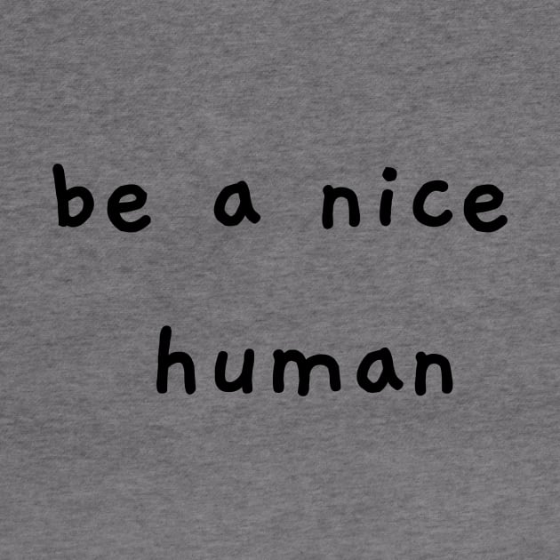 Be a nice human by Kugy's blessing